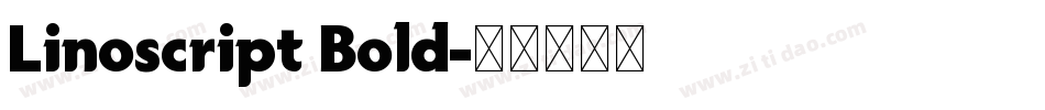 Linoscript Bold字体转换